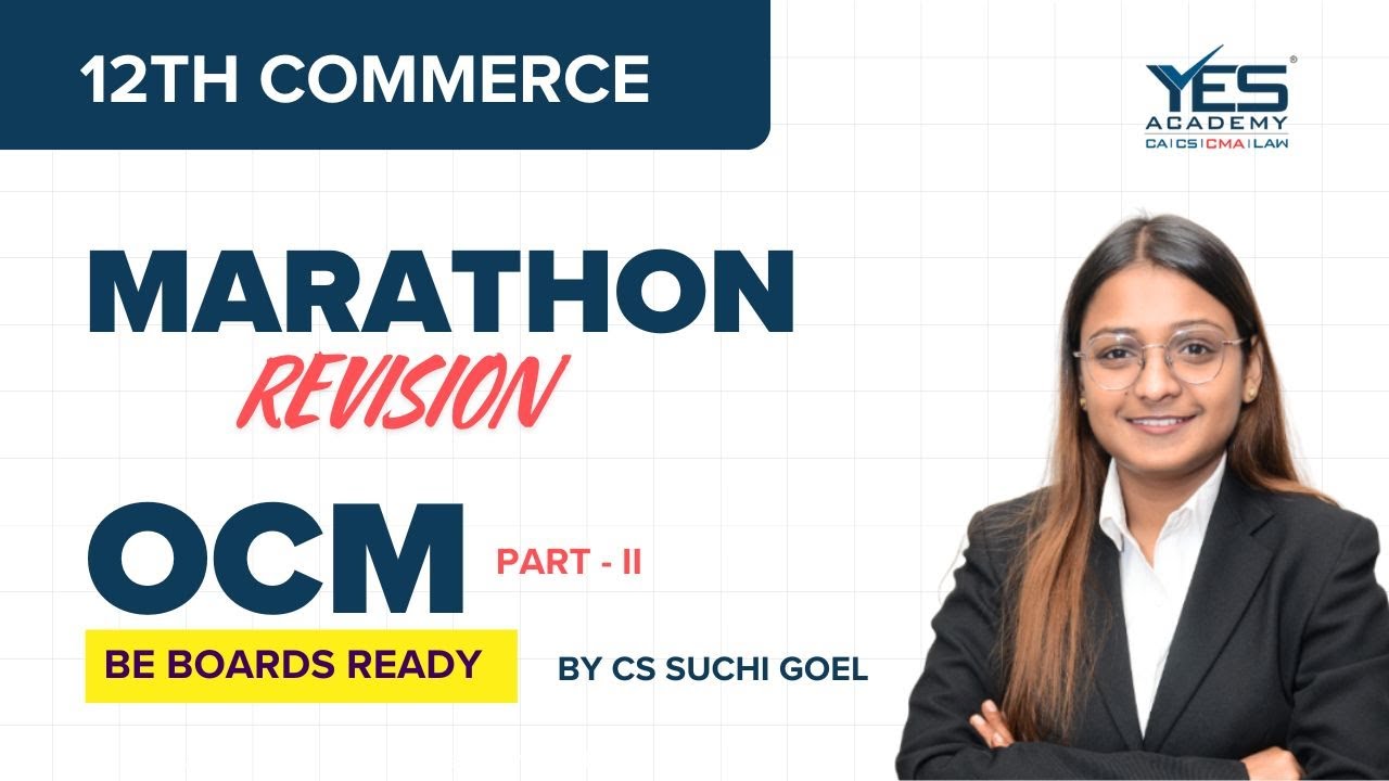 12th Commerce OCM Marathon Revision Part 2 | Be Boards Ready | By CS Suchi Goel