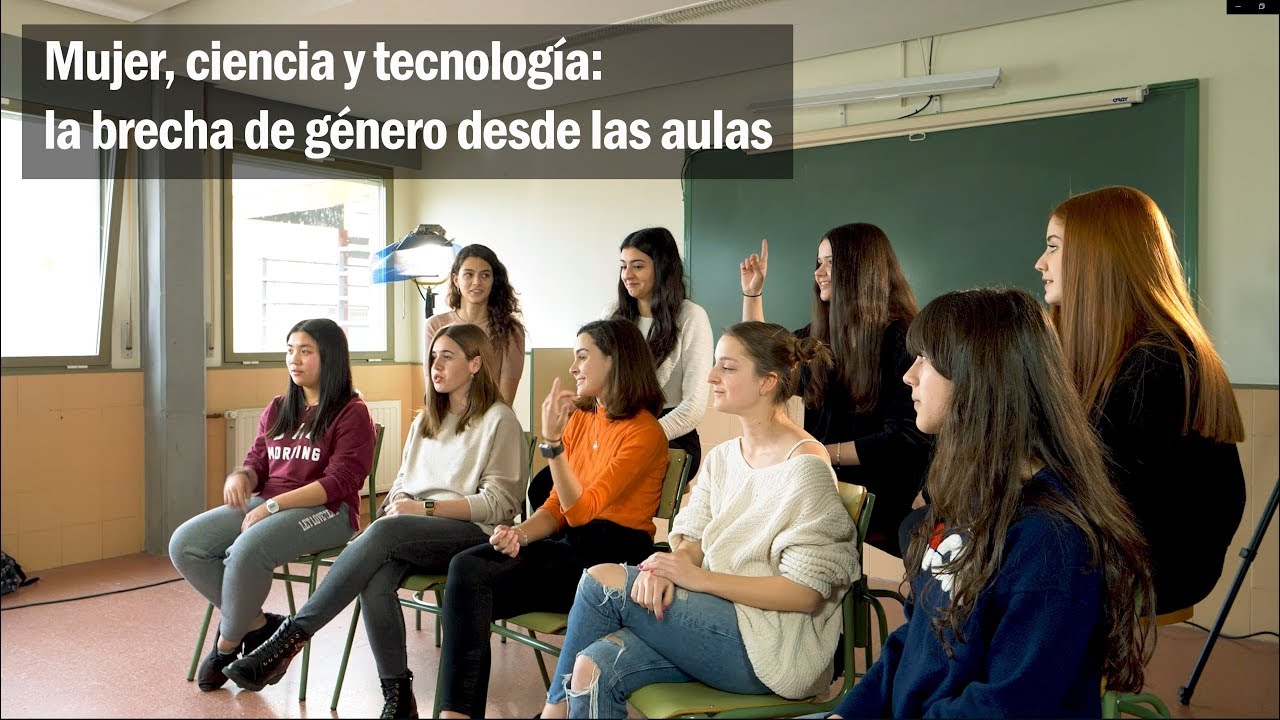 Mujer, ciencia y tecnología: la brecha de género desde las aulas
