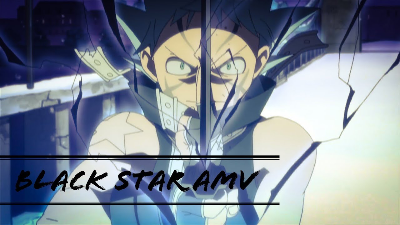 Soul eater - Black Star AMV [Antigravity]