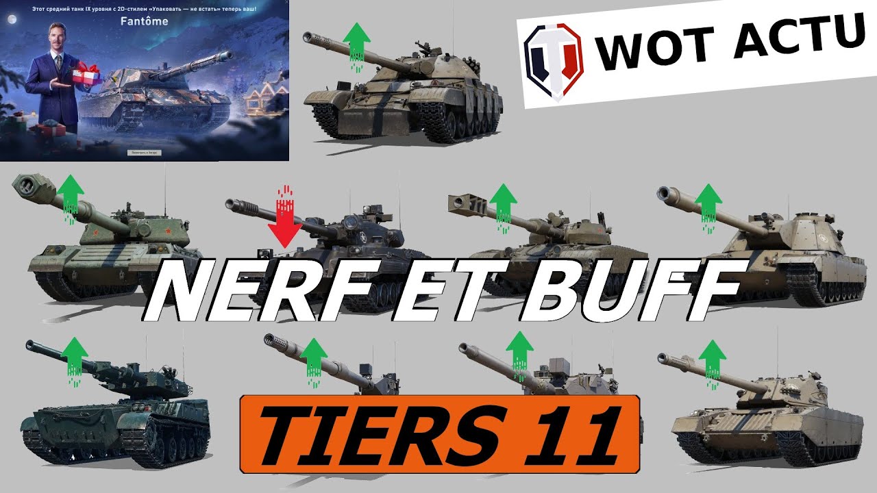 #WOTACTU 132/ NOEL / nerf et buf des T 11