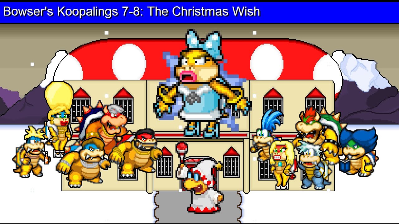 Bowser's Koopalings 7-8: The Christmas Wish