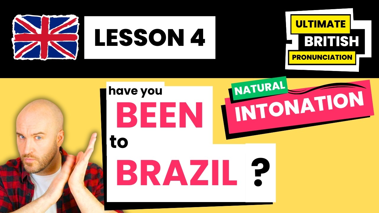 Natural British Intonation | Ultimate British Pronunciation Lesson 4