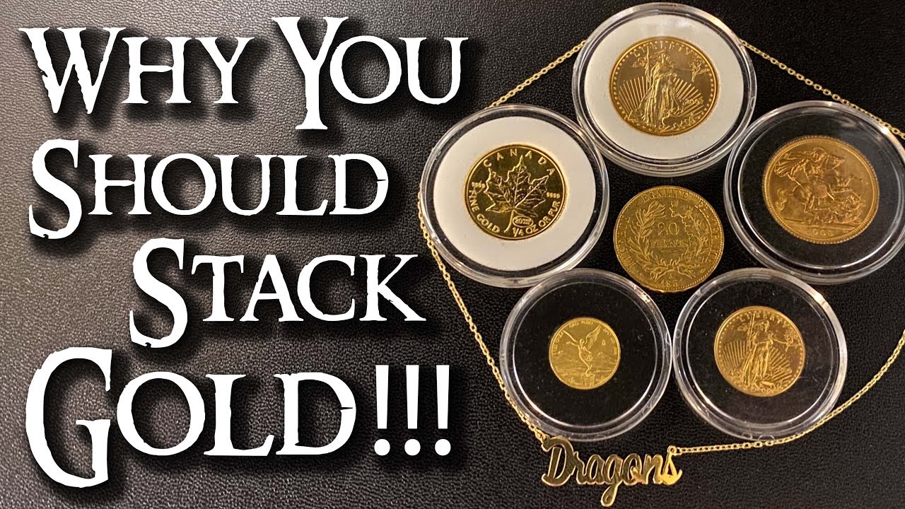Gold Stacking - Why You Should Stack Gold!!!