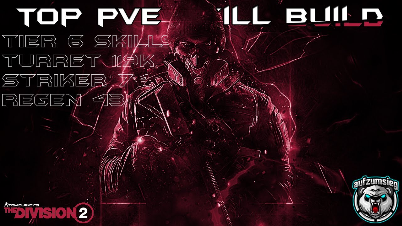 The Division 2 | My Best PvE Tier 6 Skill Build