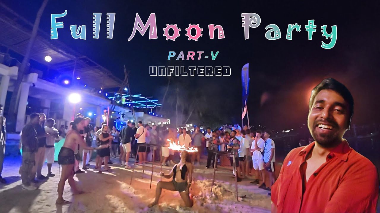 Must visit when in Thailand 🇹🇭!! Full Moon Party 🤑| Part-V | Haad Rin | Koh Phangan | Thailand
