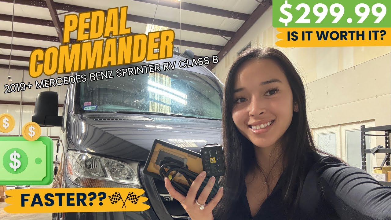 $299.99 Pedal Commander for 2019+ Mercedes Benz Sprinter RV - IS IT WORTH IT?? IS MY RV FASTER??