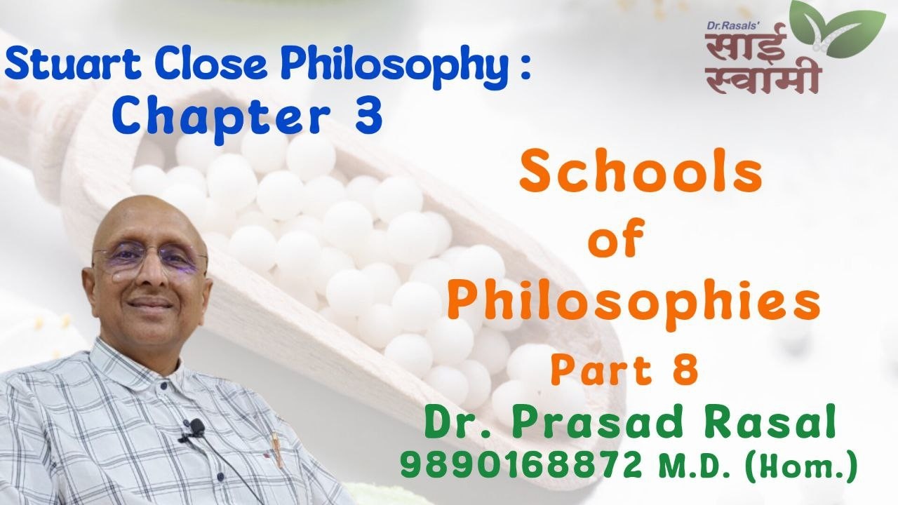 Stuart Close: Chapter 3: Schools of Philosophies: Part 8
