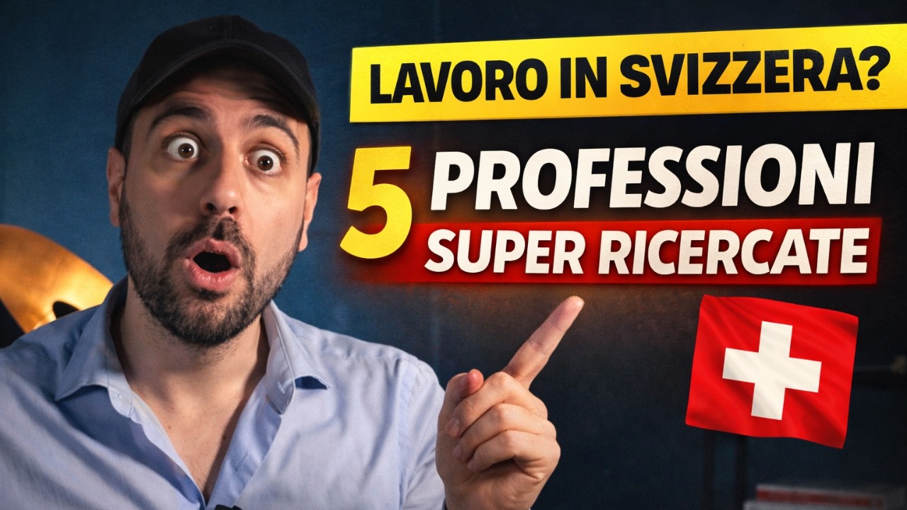 SVIZZERA LAVORO 2026 - 5 PROFESSIONI RICERCATE