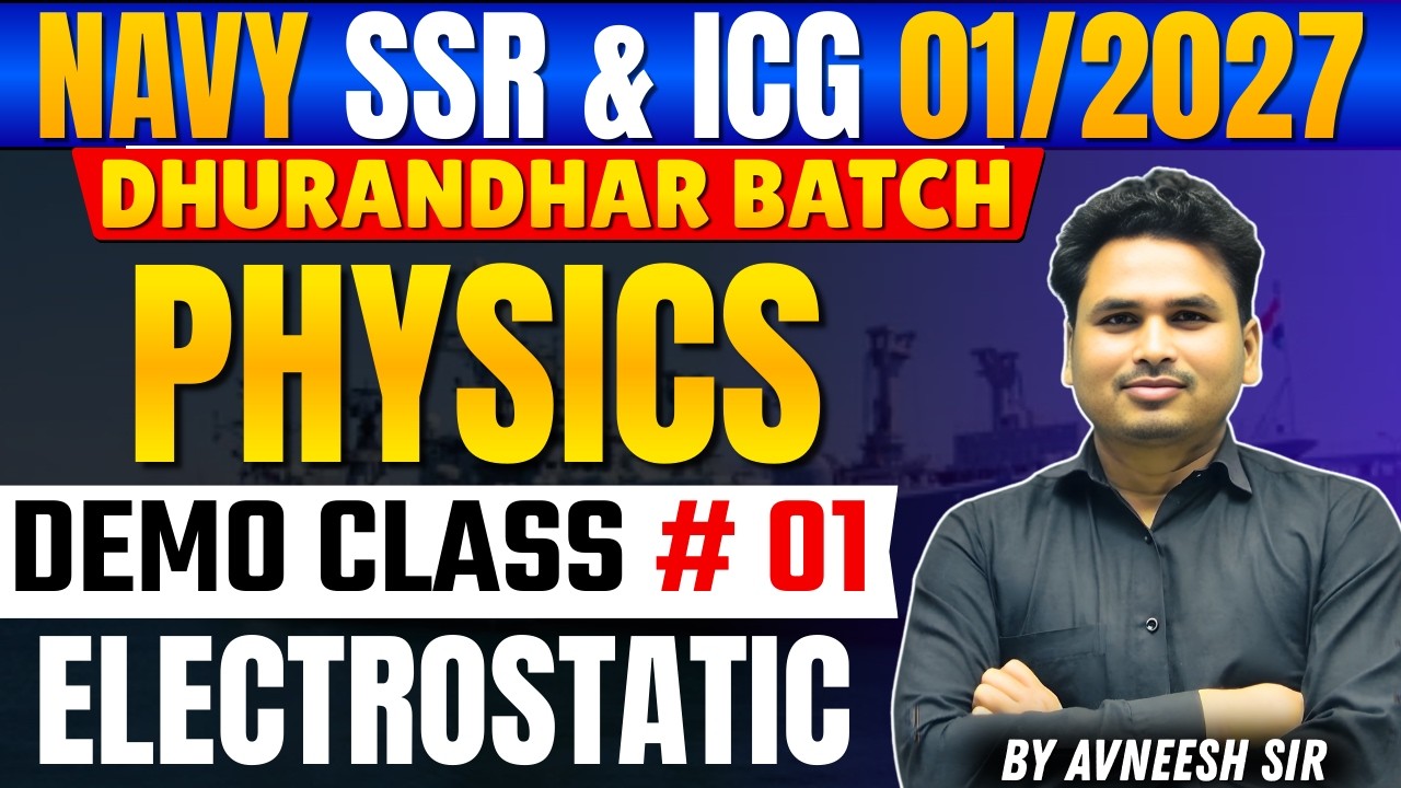 Navy SSR/ICG Physics Electrostatic Demo class #01 | Electrostatic Class For Navy ssr and ICG Exam