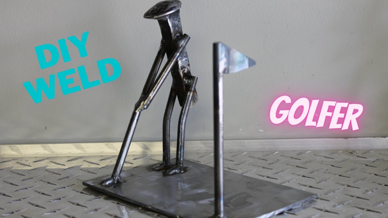 DIY Welding a Metal Golfer