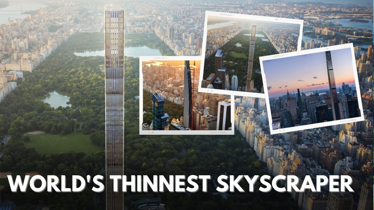 The thinnest skyscraper in the world in New York (Steinway Tower)