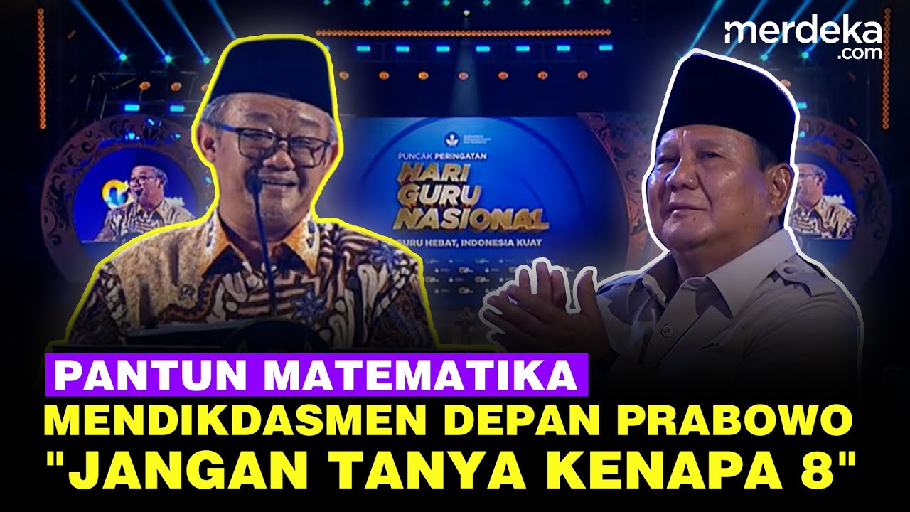 Pantun Matematika Mendikdasmen Mu'ti Depan Prabowo: Jangan Ditanya Kenapa Angka 8 Ya