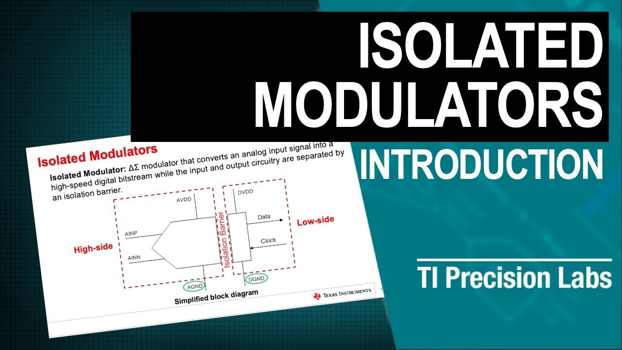 TI Precision Labs - Isolation: Introduction to Isolated Modulators