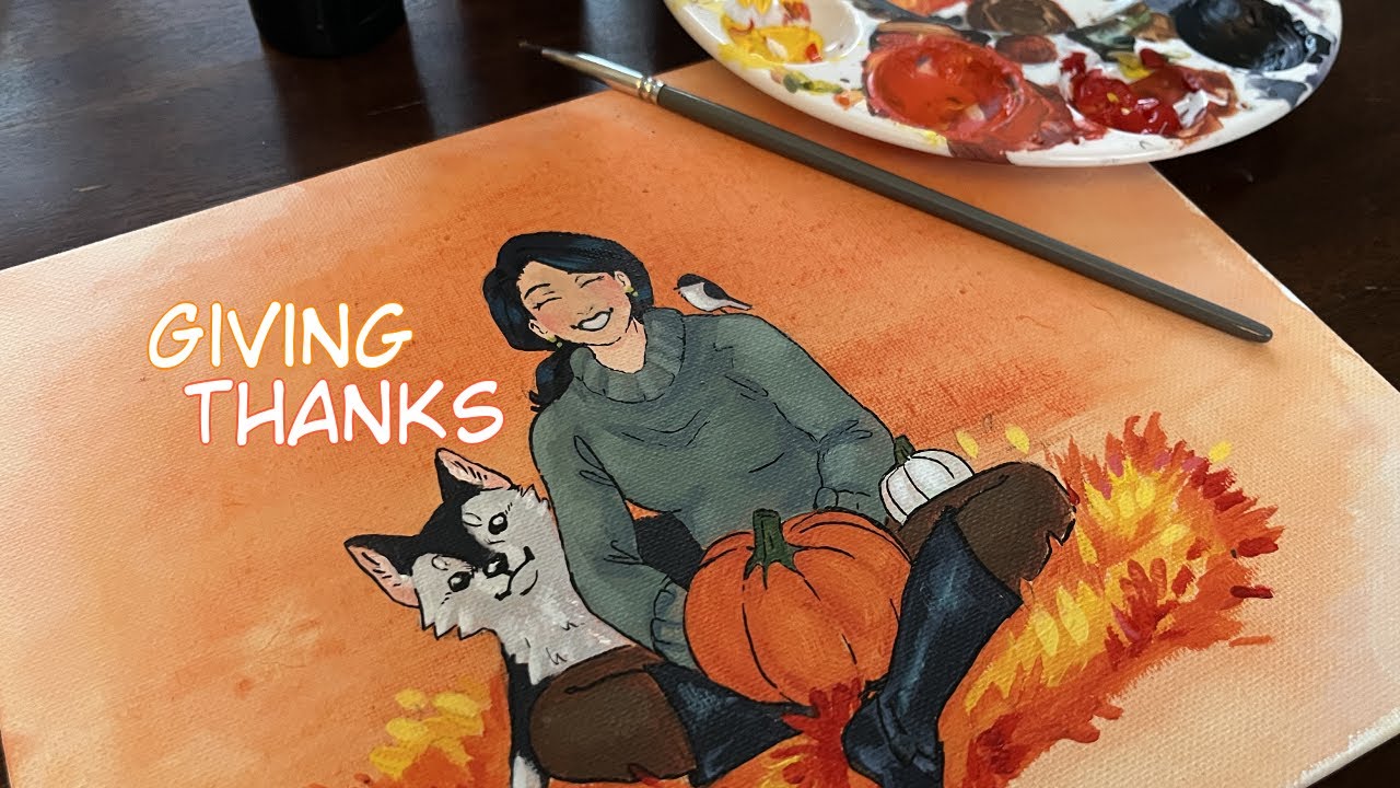 Giving Thanks - Reflection and Painting