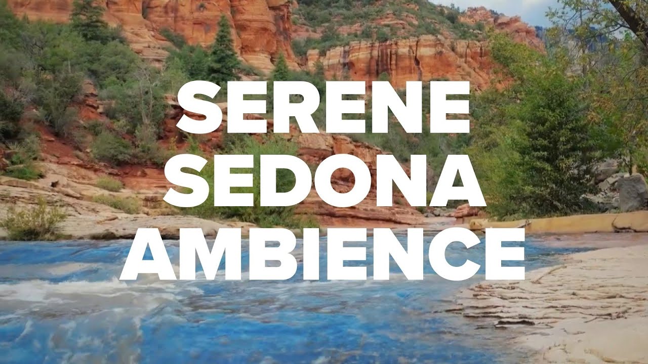 Serene Sedona ambience from Arizona YouTuber will soothe the soul
