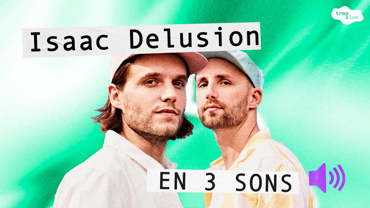[ITW] Isaac Delusion en trois sons (