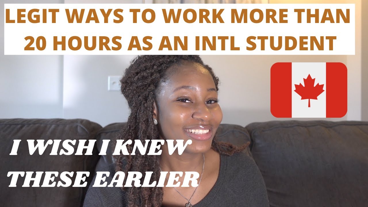 LEGALLY WORK MORE 20 HOURS AS AN INTERNATIONAL STUDENT 🇨🇦