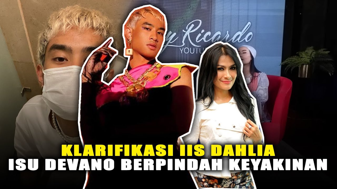 KLARIFIKASI IIS DAHLIA ISU DEVANO BERPINDAH KEYAKINAN
