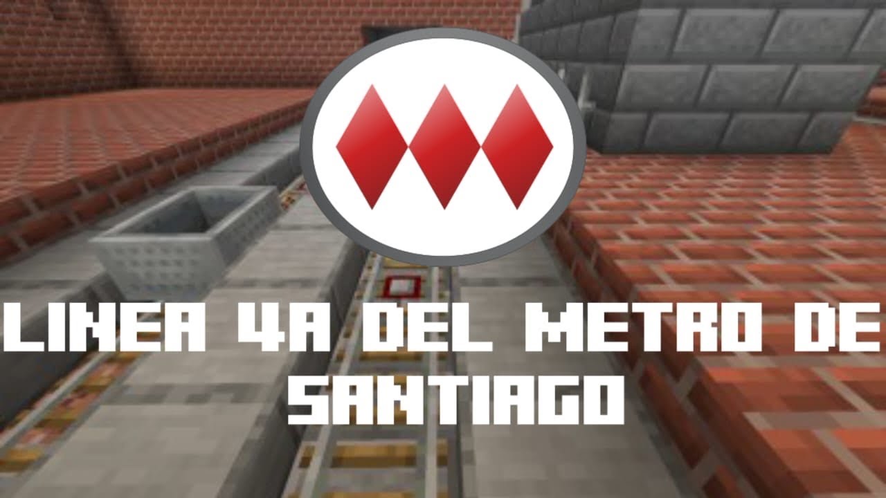 Minecraft Metro de Santiago línea 4a completa