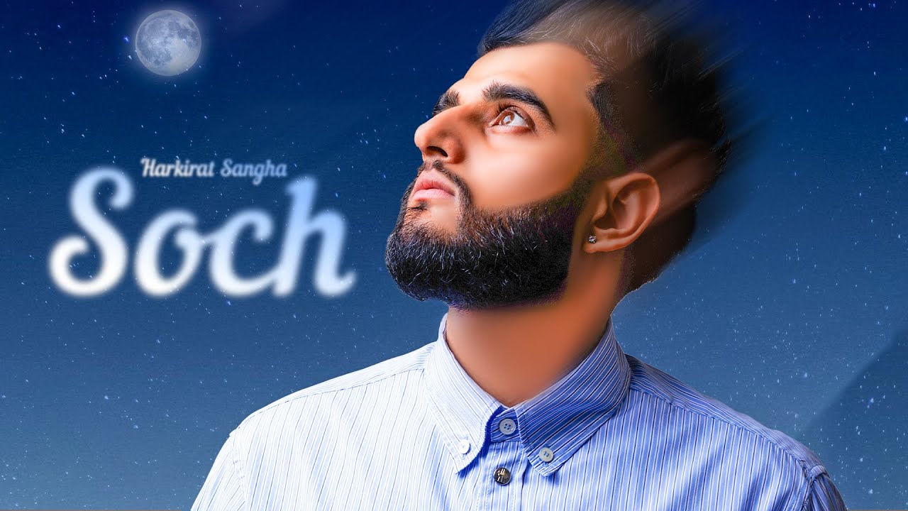 Soch - Harkirat Sangha | Full Music | New Punjabi Songs 2025 | Latest Punjabi Songs 2025