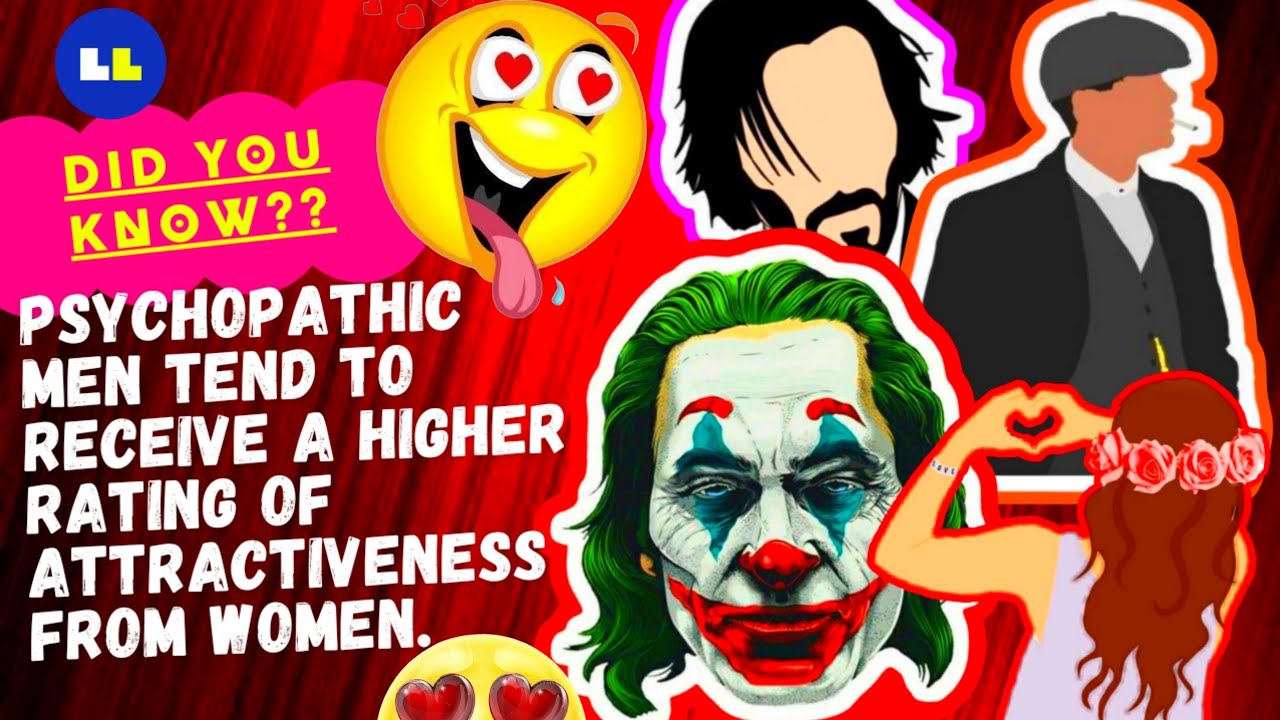 Why Women Are Attracted to Psychopathic Men ?