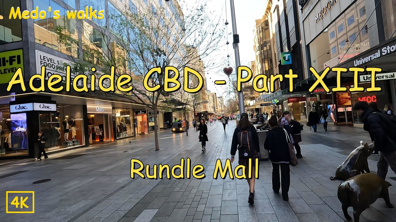 Medo’s Walks (4K), Adelaide CBD – Part XIII, Rundle Mall
