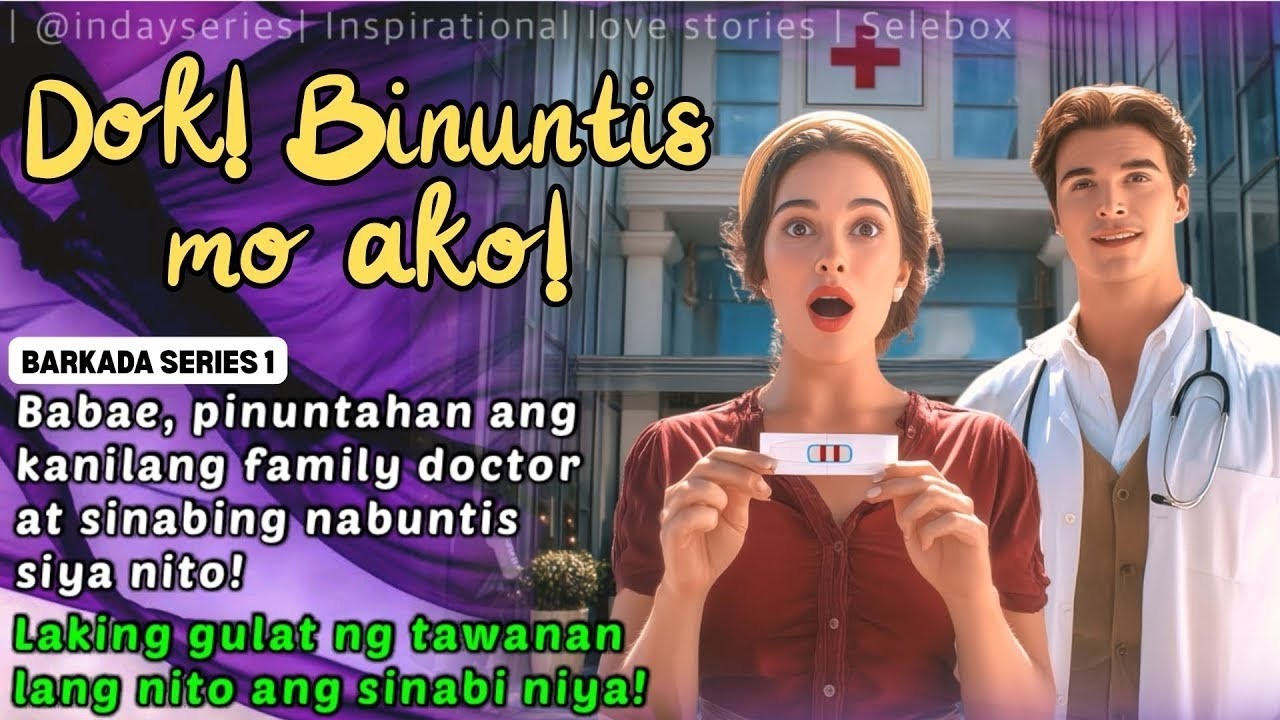 BABAE PINUNTAHAN ANG KANILANG FAMILY DOKTOR AT SINABING NA NABUNTIS SIYA NITO   TALES OF SIREN