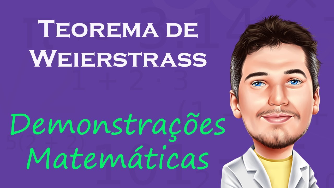 [Avançado] - Teorema de Weierstrass