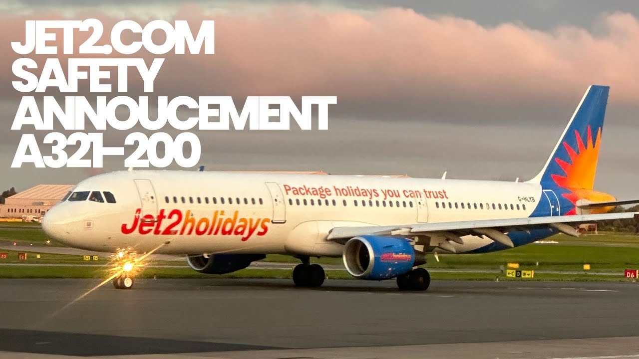 Jet2 Airbus A321 200 Safety Annoucement