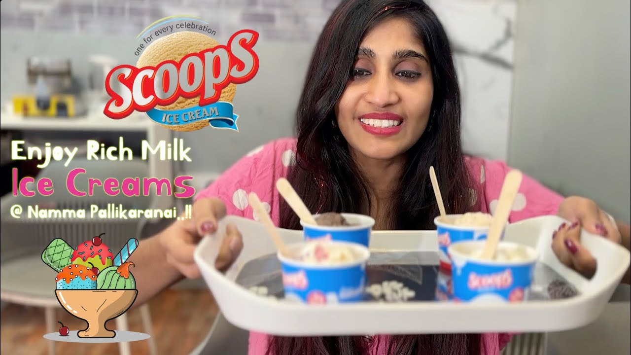 Scoops Icecream Pallikaranai..!! 