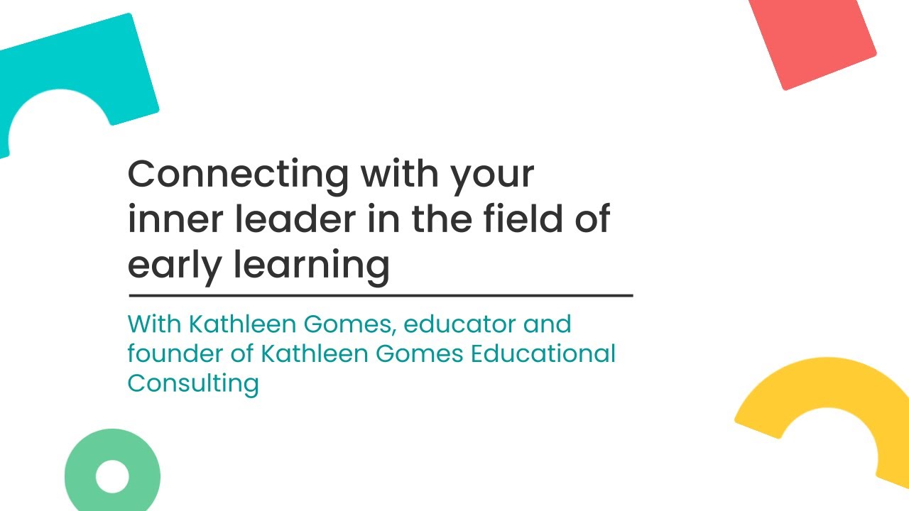 Connecting with your inner leader in the field of early learning