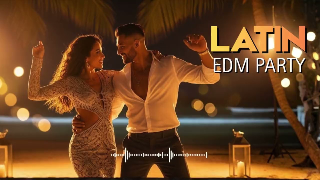 Latin Pop EDM Dance Mix 💃 Fiesta Vibes Nonstop