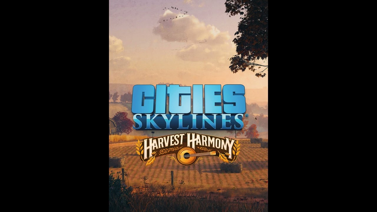 Cities: Skylines Harvest Harmony Radio: Sugarland Hill - From Dust To Dust