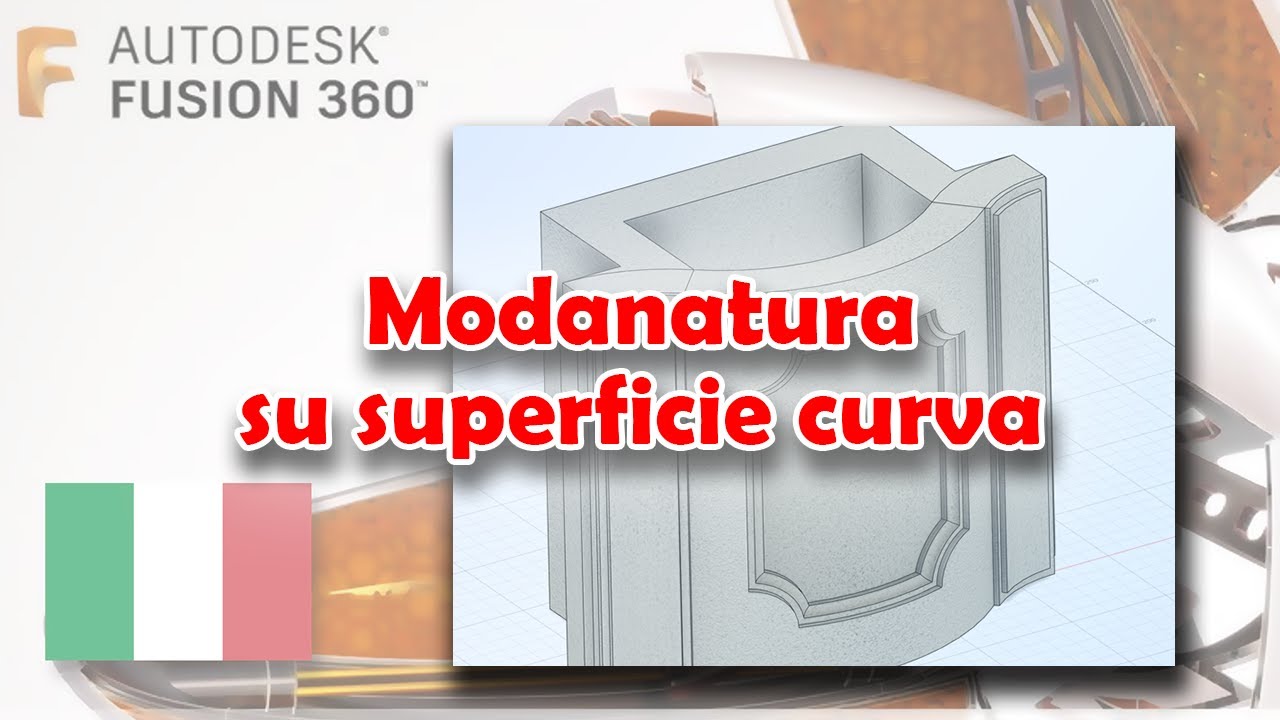 Modanatura su superficie curva [Fusion 360 - Tutorial ITA]