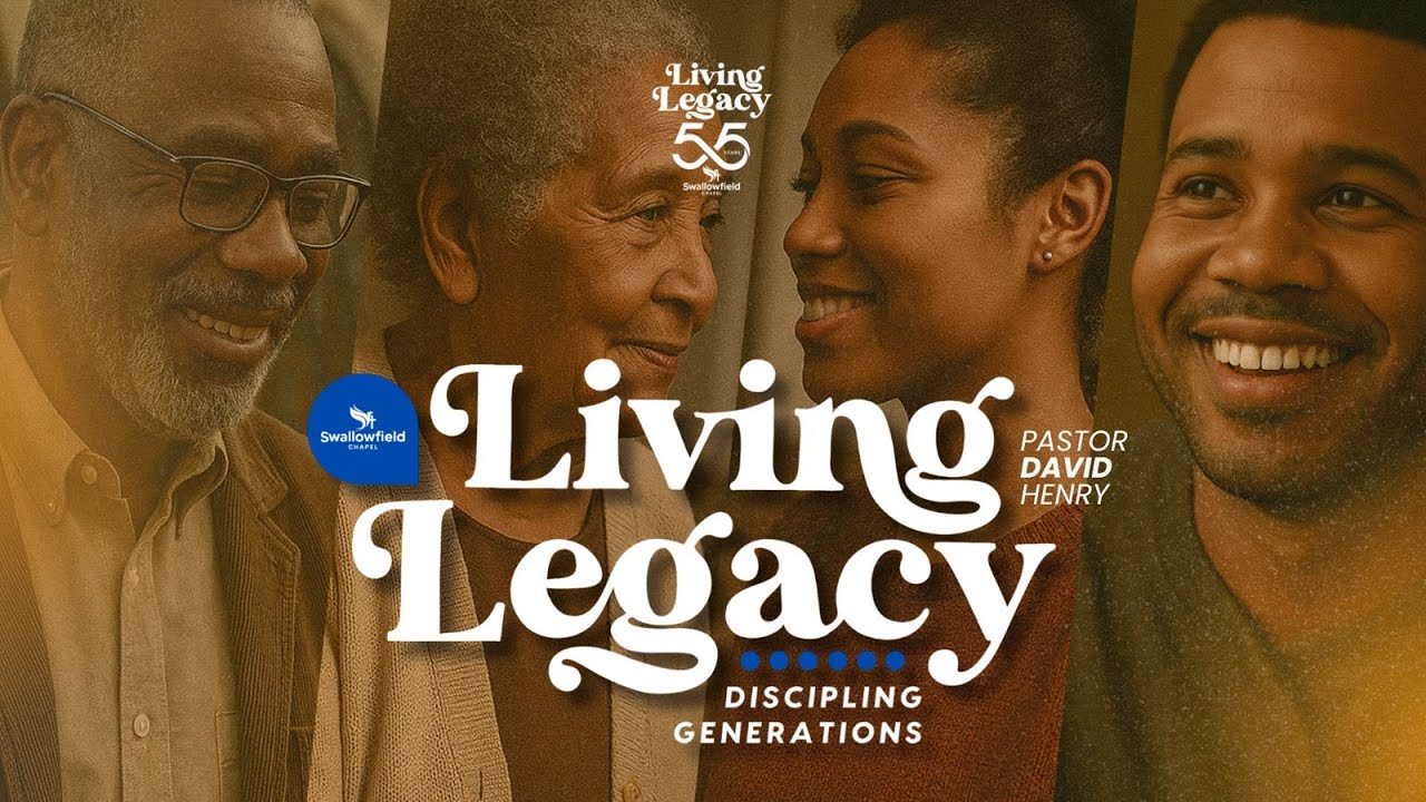 Living Legacy: Discipling Generations | Swallowfield Chapel Sunday Service | October 12, 2025