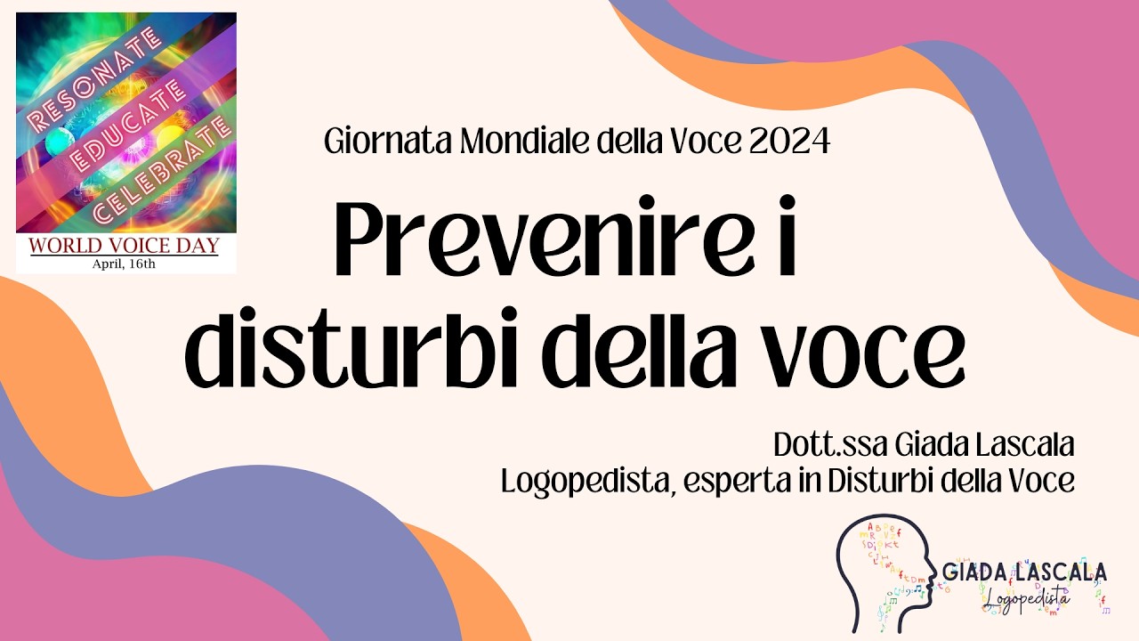 Prevenire i disturbi della voce - Giornata Mondiale della Voce 2024