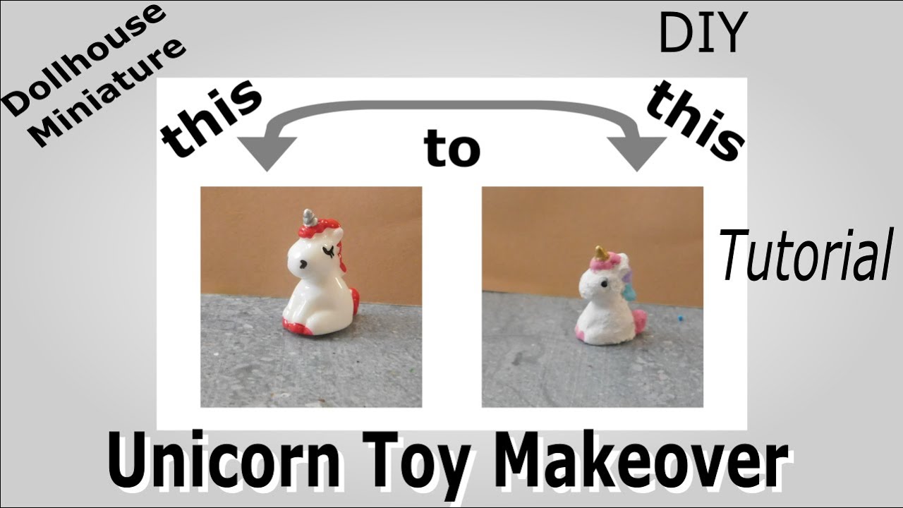Dollhouse Miniature Unicorn Toy Makeover Tutorial
