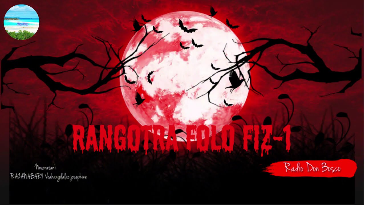 RANGOTRA FOLO FIZ-1- Tantara Malagasy- (Tantara RDB)