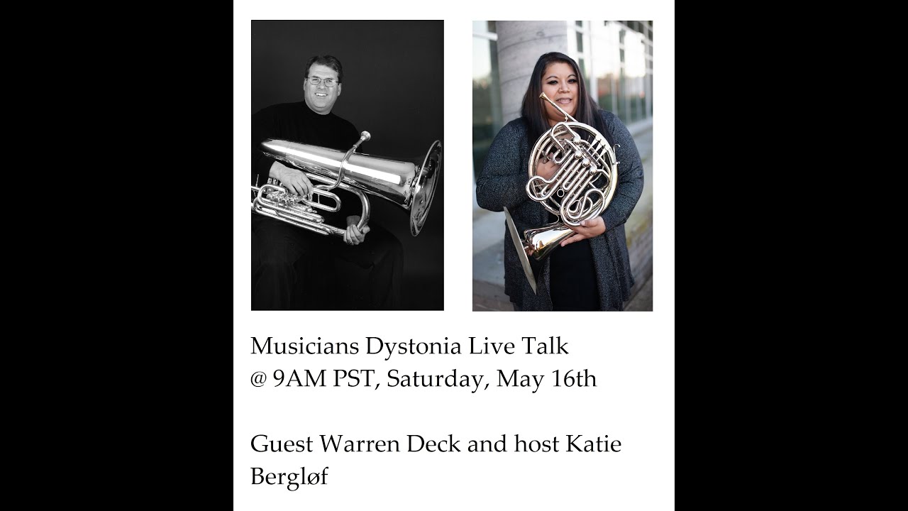 Musicians Dystonia Talk with Warren Deck (Tuba) on Focal Embouchure Dystonia