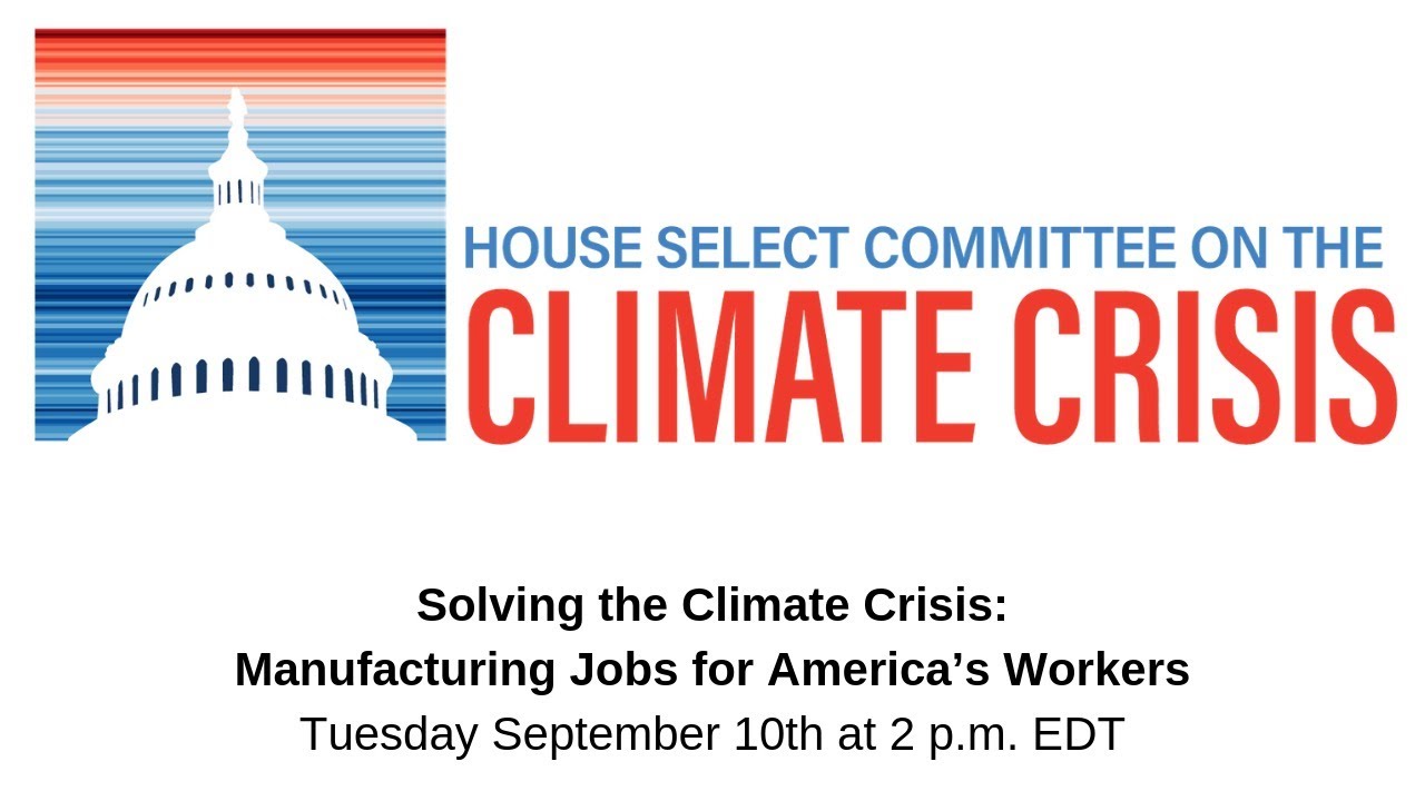 Solving the Climate Crisis: Manufacturing Jobs for America&rsquo;s Workers