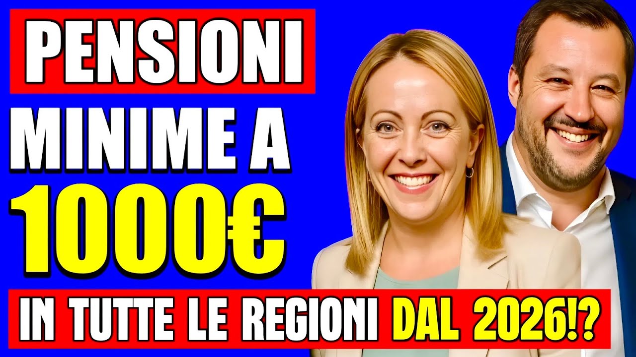 PENSIONI MINIME A 1000&euro; 👉 IN TUTTE LE REGIONI ITALIANE NEL 2026 E 2027!? ECCO COS'&Egrave; EMERSO POCO FA💰