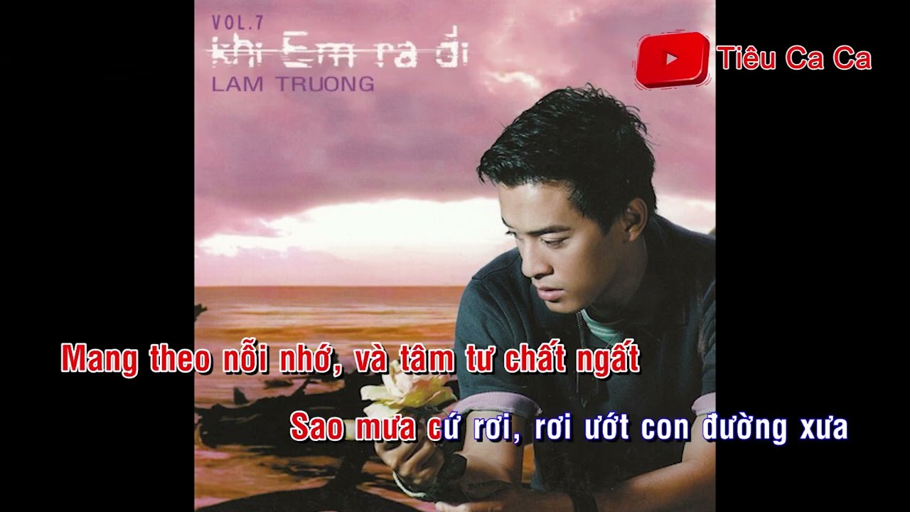 Khi em ra đi - Lam Trường - KARAOKE