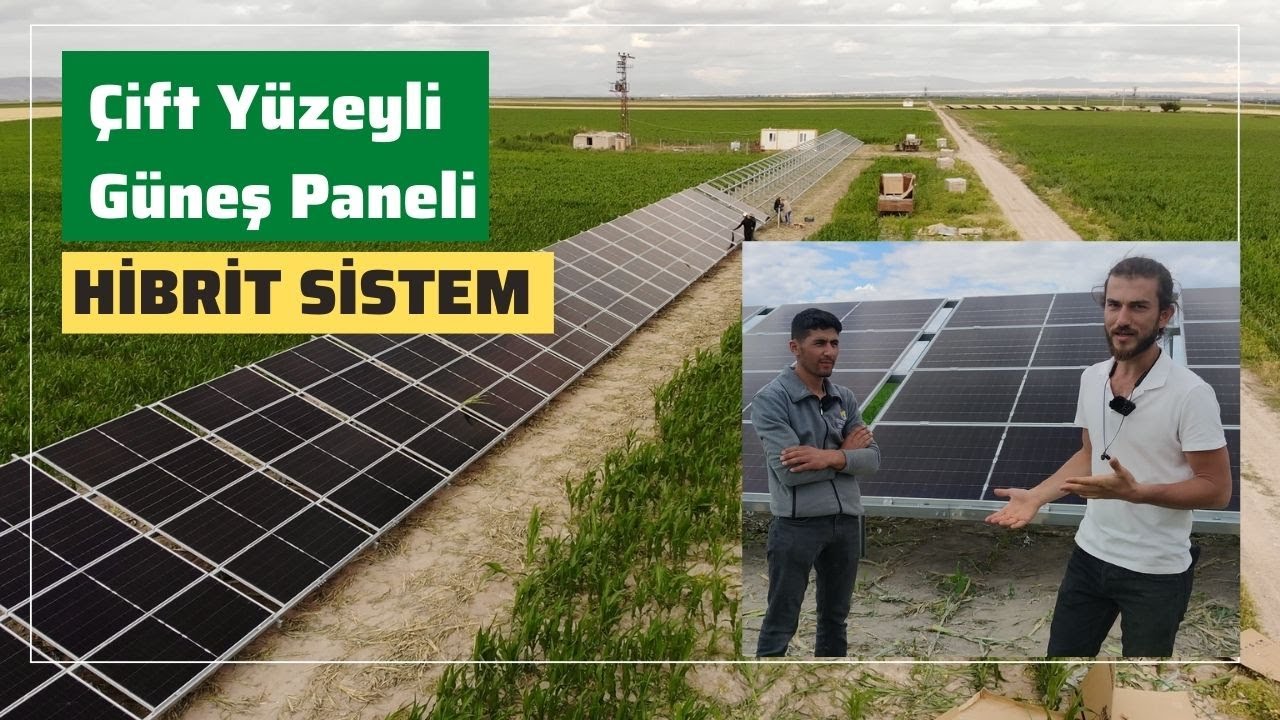 Çift Yüzeyinden Elektrik Üreten Güneş Paneli - Tarımsal Sulama