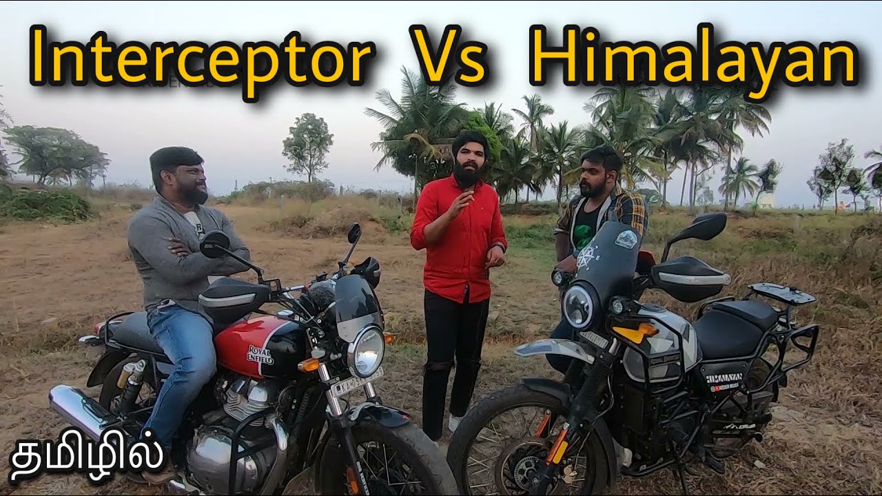 Himalayan Vs Interceptor | எது வாங்கலாம்? Fun Talk | Tamil Vlog | Rider Mugi