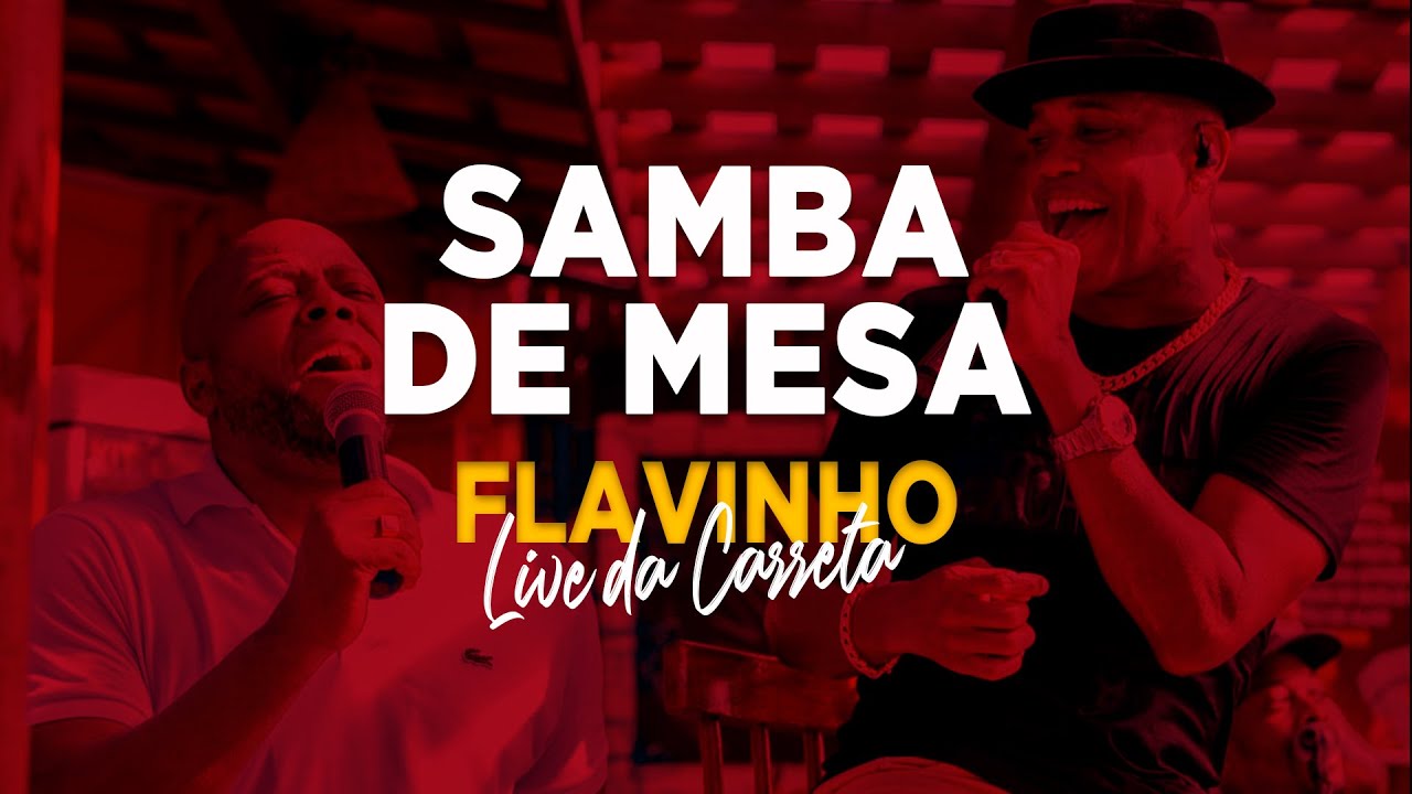 Samba de mesa do Flavinho - Live da Carreta #6