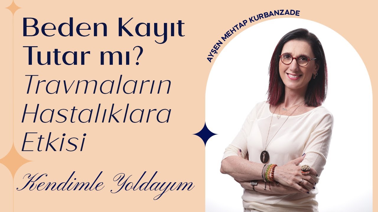 Bölüm 3: Beden kayıt tutar mı?, hastalıkların psikolojik nedenleri, Travmaların Hastalıklara Etkisi
