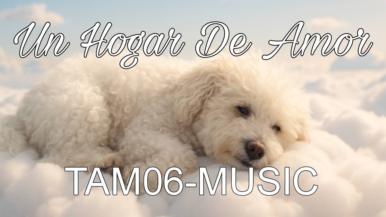 Un Hogar de Amor Remaster - TAM06-MUSIC