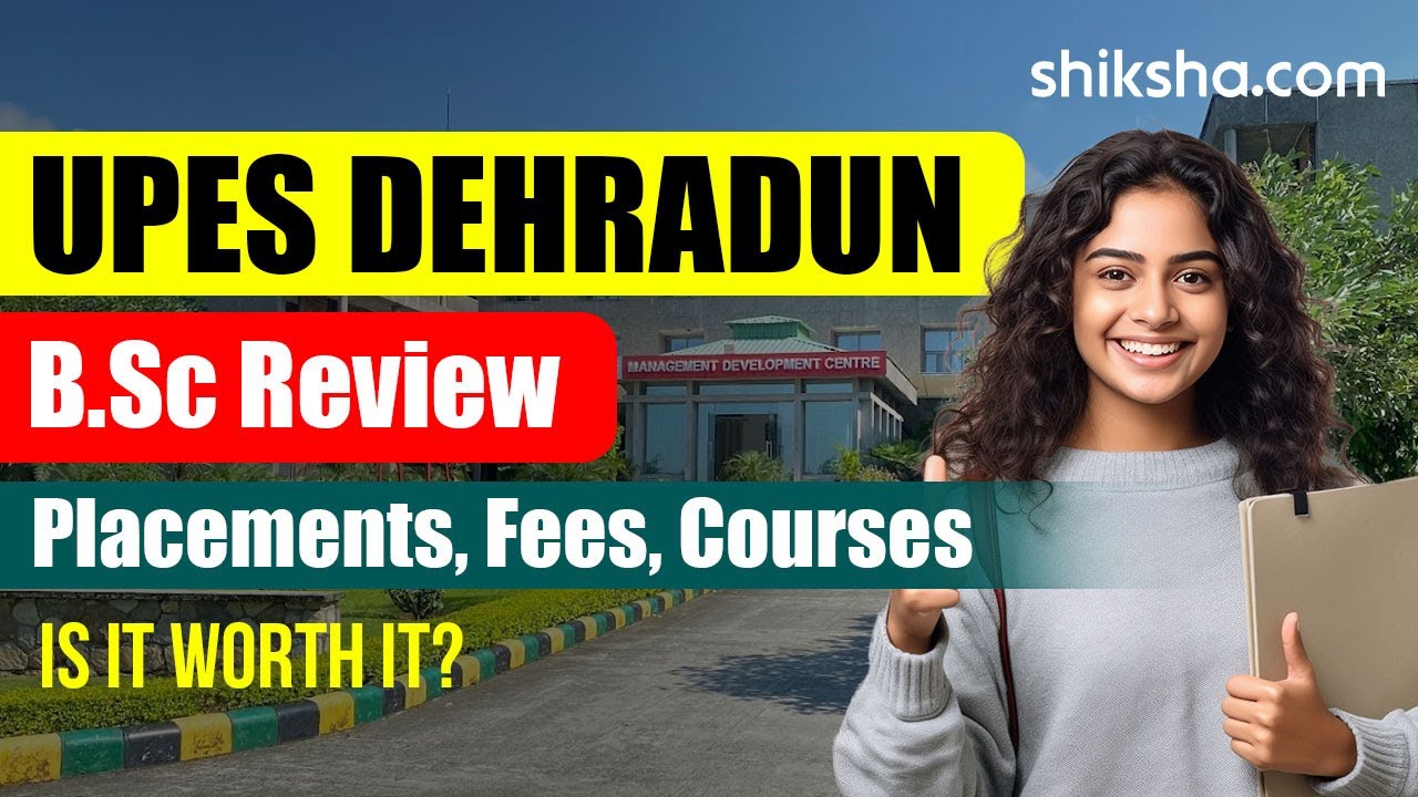 UPES Dehradun BSc Review