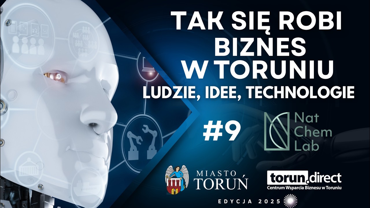 Tak się robi biznes w Toruniu 2025 – Ludzie, idee, technologie - #9 NatChemLab