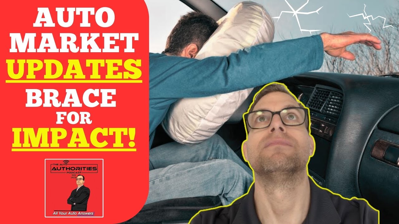 Auto Market Update: Brace For Impact!